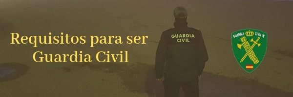 Requisitos de las Oposiciones a Guardia Civil 2019